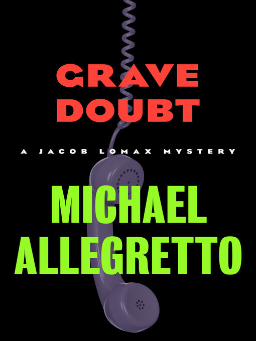 Title details for Grave Doubt by Michael Allegretto - Available